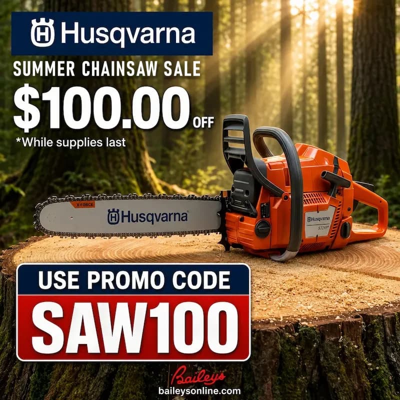 Husqvarna Summer Chainsaw Sale — $100 off select professional chainsaws. Use promo code SAW100 at checkout on baileysonline.com. While supplies last.